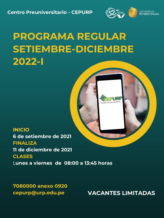 Programa regular setiembre diciembre 2022-I Inicia 6 de setimbre :: CEPURP :: Oficina de Admisión :: Universidad RICARDO PALMA