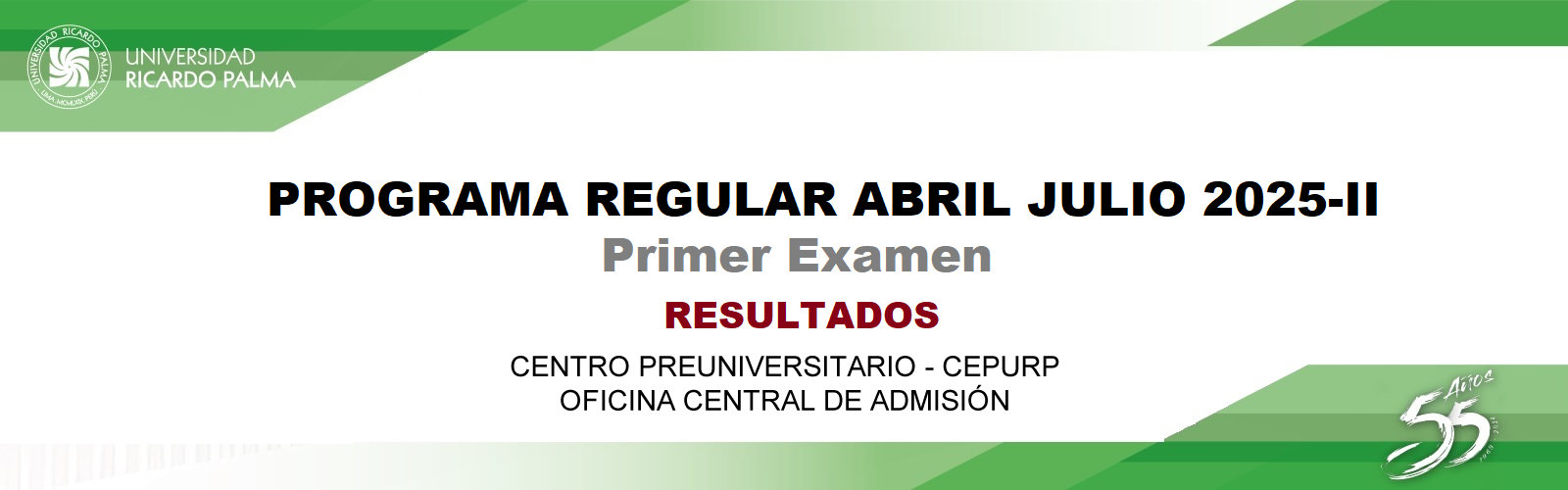 RESULTADOS DEL PROGRAMA REGULAR ABRIL-JULIO 2025-II