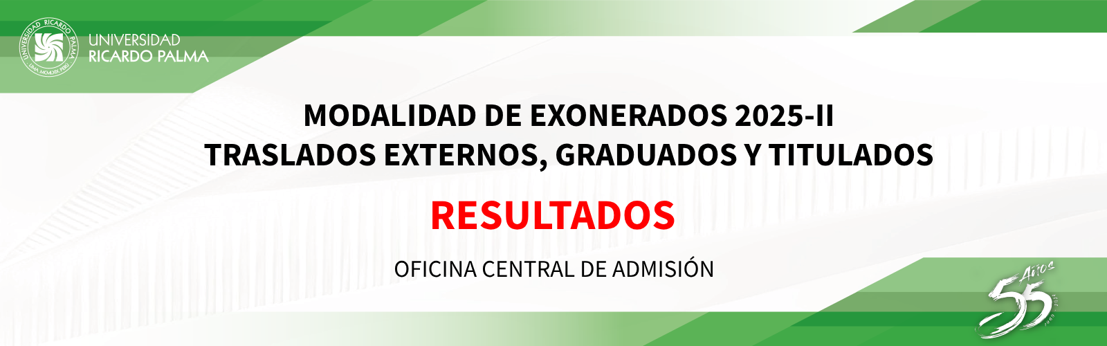 RESULTADOS MODALIDAD DE EXONERADOS 2025-II TRASLADOS EXTERNOS, GRADUADOS Y TITULADOS