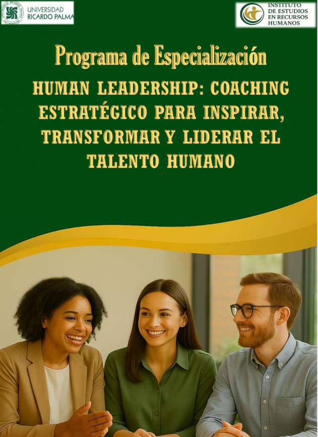 PRESENTACIN Programa de Especializacin en Human Leadership Coaching estratgico para inspirar transformar y liderar el talento humano Liderar con propsito Transformar con impacto En un entorno marcado por la incertidumbre la innovacin constante y-0003