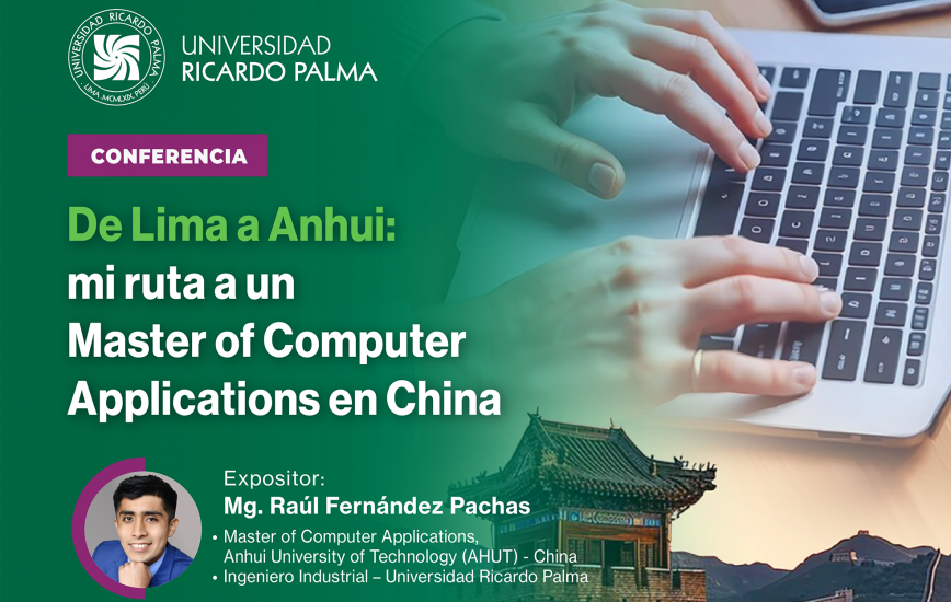 Conferencia De Lima a Anuhi. Mi ruta a un Master of computer applications en China