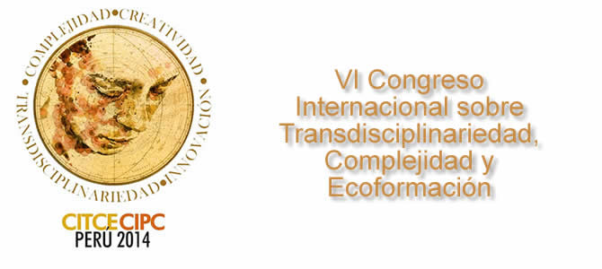 VI Congreso Internacional sobre Transdisciplinariedad, Complejidad y Ecoformación