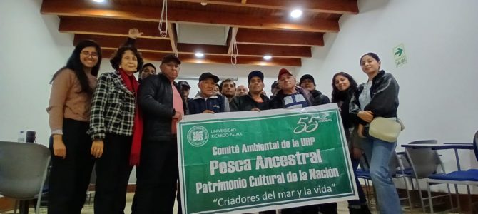 Grupo Impulsor integrado por la URP logra Política de Estado que reconoce como Patrimonio Cultural de la Nación a la Pesca Ancestral Tradicional